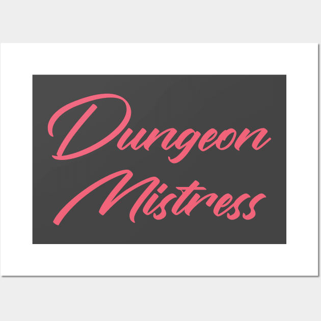 Dungeon Mistress Wall Art by MimicGaming
